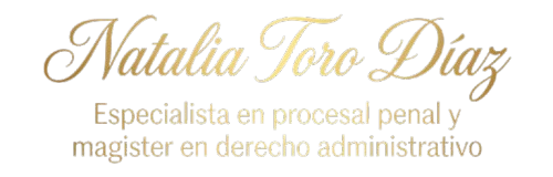 Natalia Toro Díaz — especialista en procesal penal y magíster en derecho administrativo